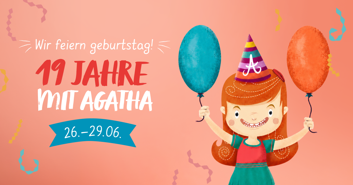 Wir feiern Geburtstag! 19 Jahre mit Agatha
